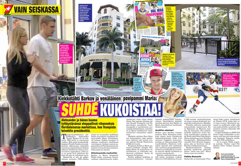 SEISKA 46/2016 Aiemmin Sasha asui Boca Ratonissa kerrostalokolmiossa. Sittemmin rinnalle on tullut uusi tyttöystävä.