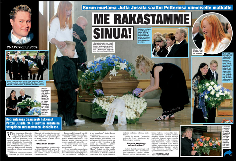 SEISKA 33/2004 – Me rakastamme sua maailman eniten, Jutta Jussila (nyk. Larm) itki Petterin hautajaisissa 2004 lapset ympärillään. Sylissä Max, arkun etualalla Casimir ja Camilla.