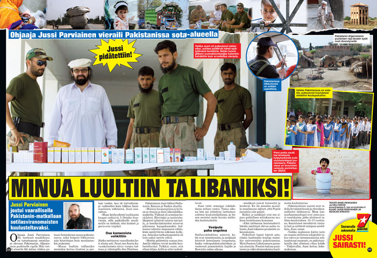 SEISKA 21/2010 Jussi Pakistanissa. Ulkomuoto on siistitty versio "mustasta minästä". Pakistanissa Jussia kiinnosti islamilaisuuden pyhä valtio.