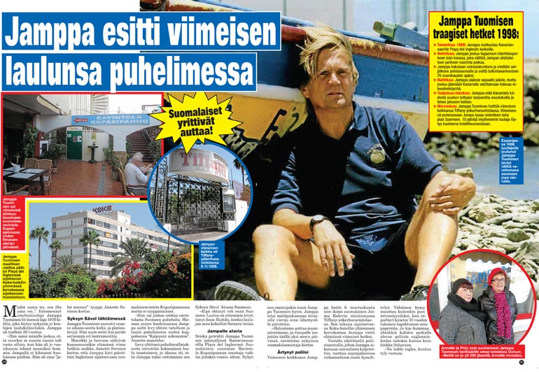 SEISKA 47/2013 Seiska kertoi iskelmälegenda Jamppa Tuomisen viimeisistä vaiheista kuusi vuotta sitten. Laulaja löydettiin hotellihuoneestaan kuolleena marraskuussa 1998.