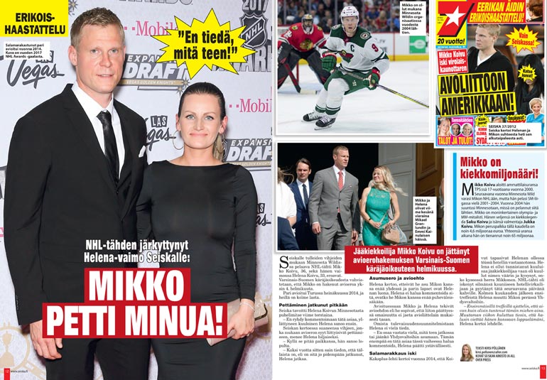 SEISKA 8/2020 Viime numerossa Seiska paljasti Mikon ja Helenan eronneen. Helena kertoi Seiskalle, että tapahtumiin liittyy Mikon uskottomuus.