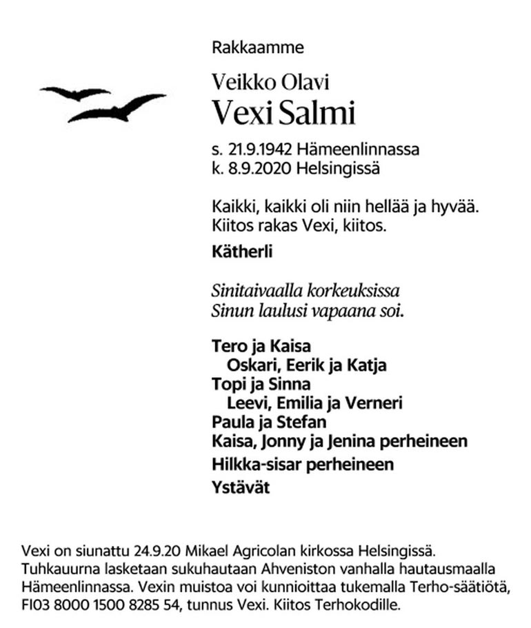 Helsingin Sanomien kuolinilmoituksessa siteerataan Vexin sanoittamaa ja Kai Hyttisen esittämää iskelmäballadia Kurki.