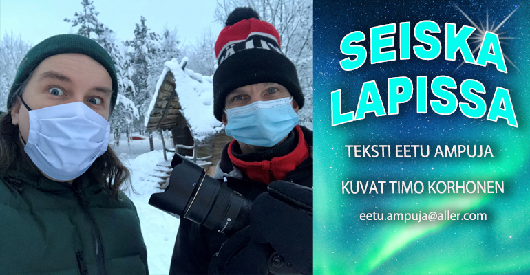 Seiska Lapissa!