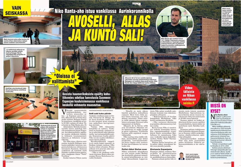 SEISKA 4/2021 Seiska esitteli pari viikkoa sitten vankilan, missä Ranta-aho lusii Espanjan Aurinkorannikolla.