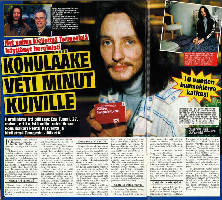 SEISKA 7/1998 Heroinisti kertoi Seiskassa Pentti Karvosen kohulääkehoidosta talvella 1998.