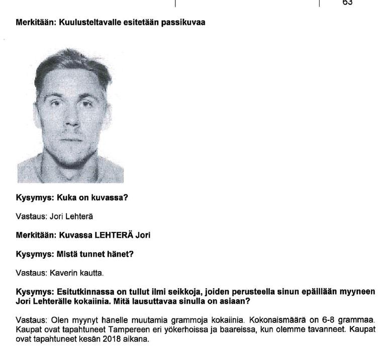 Epäillylle esitettiin kuulusteluissa kuvaa Jori Lehterästä.