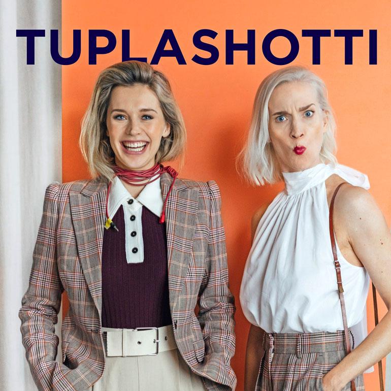 Mia ja Maria ovat tehneet Tuplashottipodcastsarjan yhteistyössä Holvin kanssa. – Minun on tarkoitus jakaa siinä elämänohjeita elämäni varrelta. Kaikki ei ole mennyt niin kuin Strömsössä.